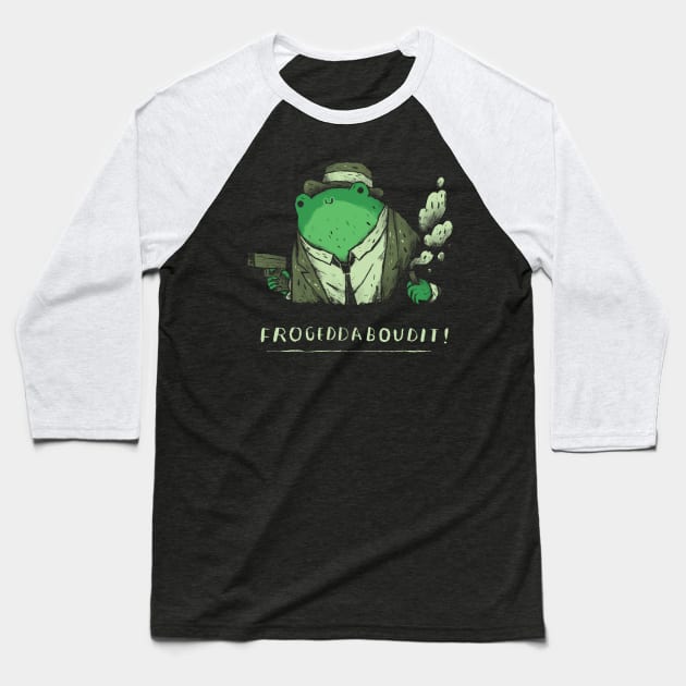 frogeddaboudit fuhgeddaboudit frog shirt Baseball T-Shirt by Louisros